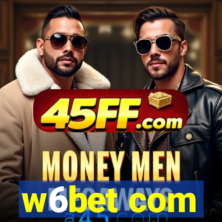w6bet com
